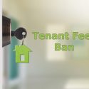 Your Guide to the Tenant Fees Ban